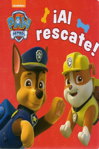 Paw Patrol - Al Rescate - Nickelodeon