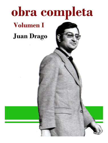 Obra Completa Juan Drago 2 Vol - Drago,juan