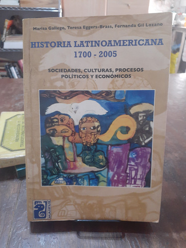 Historia Latinoamericana 1700 - 2005. Aa.vv.  Maipue Editori