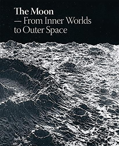 Libro The Moon: From Inner Worlds To Outer Space - Nuevo