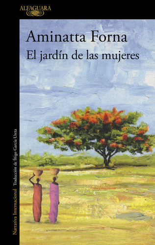 Libro El Jardã­n De Las Mujeres - Forna, Aminatta