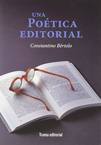 Libro Una Poetica Editorial - Bertolo Cadenas, Constantino