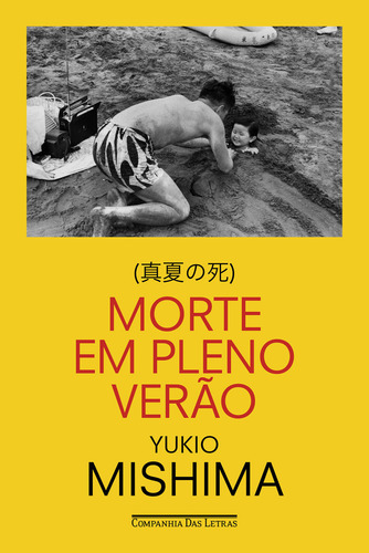 Libro La muerte en pleno verano de Yukio Mishima, vol. 1. Editorial Companhia Das Letras, tapa blanda, edición 1 en portugués, 2024