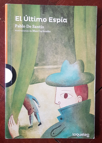 El Último Espia - Pablo De Santis