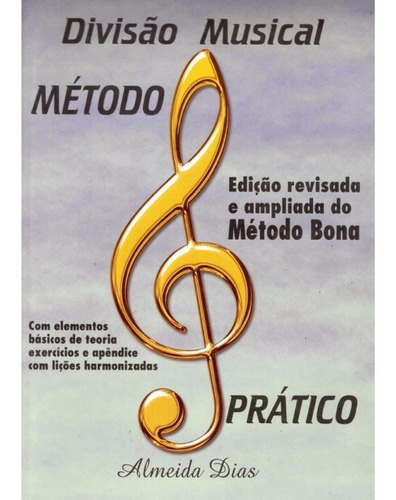 P. Bona - Divisão Musical Método Pratico (almeida Dias)