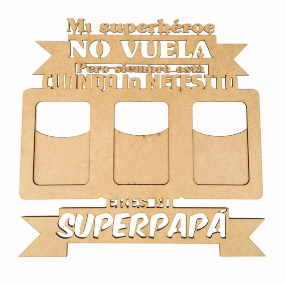 Porta Retrato Decorativo Mdf Dia Del Padre Heroe Super Papa | MercadoLibre