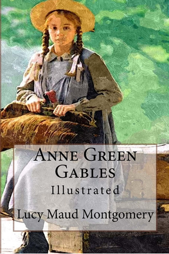 Libro Anne Green Gables: Illustrated-inglés