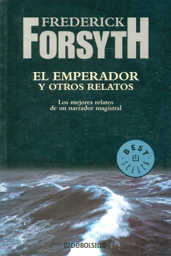 Libro El Emperador Y Otros Relatos De Frederick Forsyth