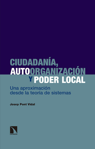 Ciudadanía, Autoorganización Y Poder Local (libro Original)