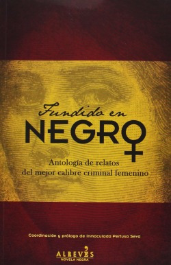 Libro Fundido En Negro: Antología De Relatos Del Mejor Calib