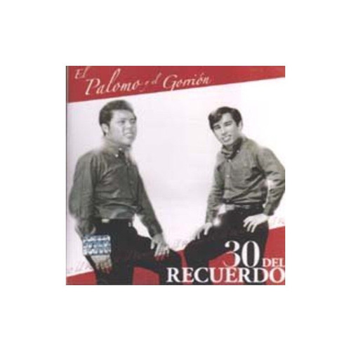 El Palomo Y El Gorrion 30 Del Recuerdo Canada Import  Cd