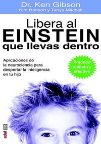 Libera Al Einstein Que Llevas Dentro (libro Original)