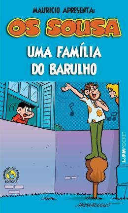 Sousa - Uma Familia Do Barulho, Os