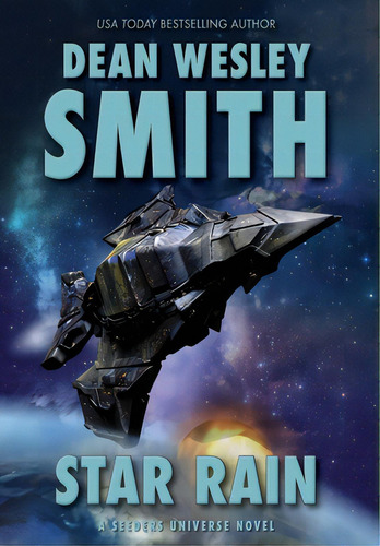 Star Rain: A Seeders Universe Novel, De Smith, Dean Wesley. Editorial Wmg Pub Inc, Tapa Dura En Inglés