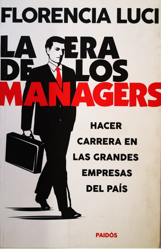 La Era De Los Managers - Luci Florencia