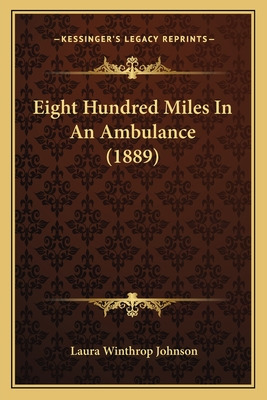 Libro Eight Hundred Miles In An Ambulance (1889) - Johnso...