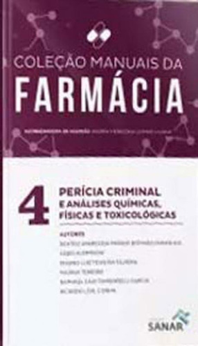 Pericia Criminale Analises Quimicas, Fisicas E Toxicologicas