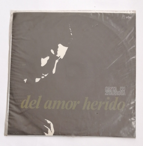 Alfredo Zitarrosa - Del Amor Herido ( L P Ed. Uruguay)