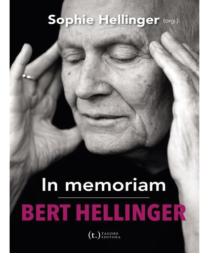 In Memoriam Bert Hellinger, De Hellinger, Sophie. Editora Tagore Editora **, Capa Mole Em Português