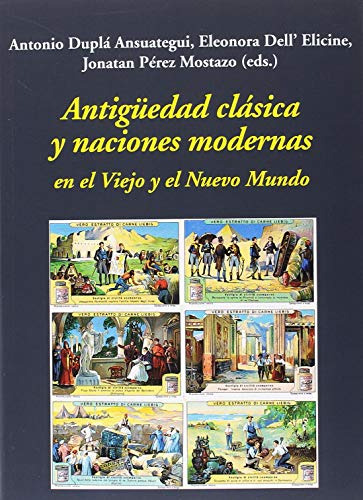 Libro Antigüedad Clásica Y Naciones Modernas En El Viejo Y E