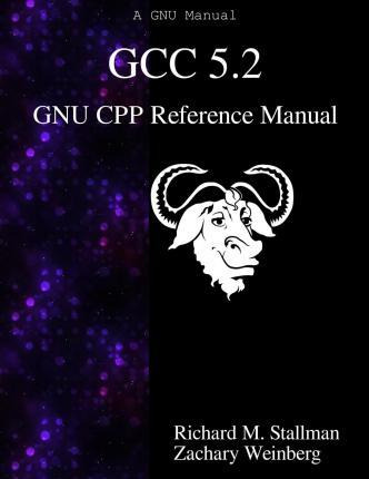Libro Gcc 5.2 Gnu Cpp Reference Manual - Zachary Weinberg