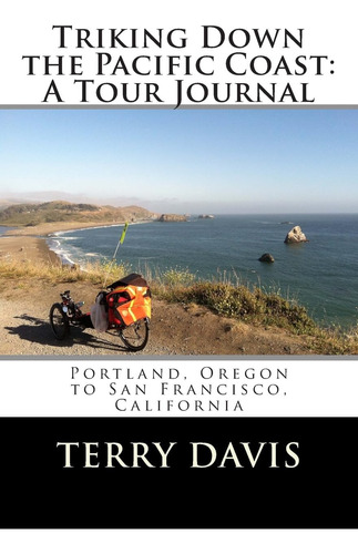 Libro: Triking Down The Pacific Coast: A Tour Journal: To