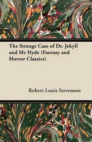 The Strange Case Of Dr. Jekyll And Mr Hyde (fantasy And Horror Classics), De Robert Louis Stevenson. Editorial Read Books, Tapa Blanda En Inglés