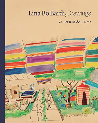 Libro Lina Bo Bardi Drawing De Lima, Zeuler