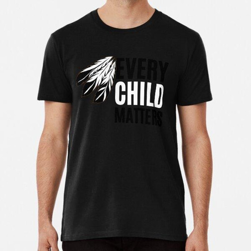 Remera Every Child Matters Canadá Algodon Premium