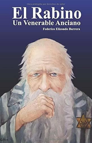 El Rabino Un Venerable Anciano Edicion En Espaol