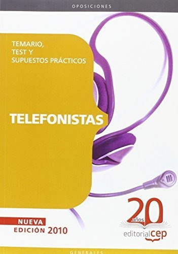 Telefonistas. Temario, Test Y Supuestos Prácticos (colección