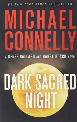 Dark Sacred Night (a Renee Ballard And Harry Bosch.., de nelly, Mich. Editorial Grand Central Publishing en inglés