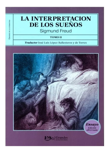 La Interpretación De Los Sueños De Sigmund Freud Tomo 2