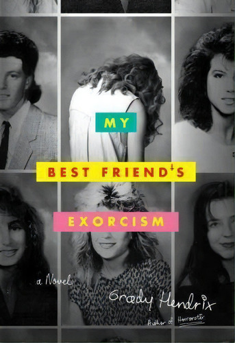 My Best Friendãâs Exorcism, De Hendrix, Grady., Vol. 1. Editorial Random House Usa Inc, Tapa Blanda En Inglés, 2022
