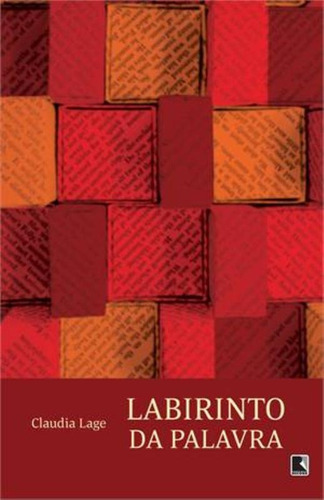 Labirinto da palavra, de Lage, Claudia. Editora Record Ltda., capa mole em português, 2013
