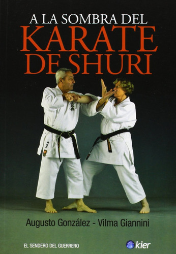 A La Sombra Del Karate De Shuri - Gonzalez, Augusto