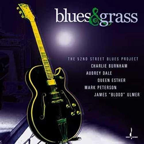 Cd Blues And Grass The 52nd Street Blues Project - 52nd...