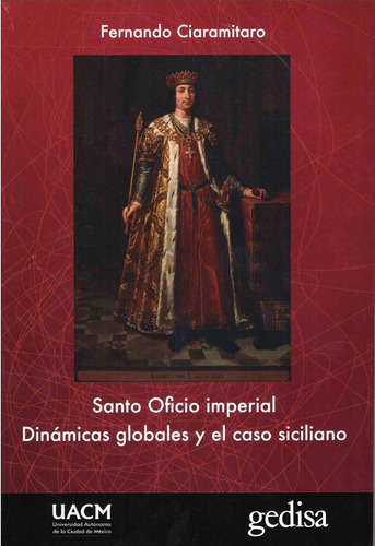 Santo Oficio Imperial, Dinámicas Globales Y El Caso Sicilian