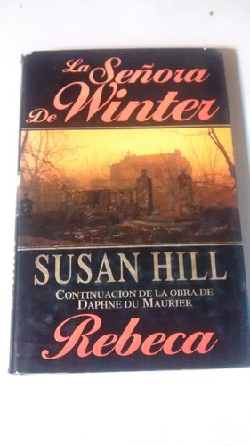 La Señora De Winter Susan Hill - Editorial Atlantida 1993