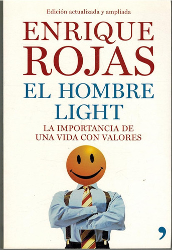 El Hombre Light: La Importancia De Una Vida Con Valores (viv