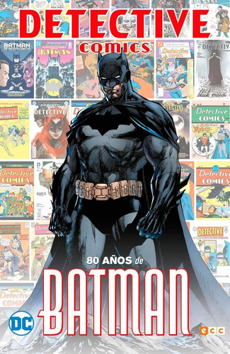 Detectice Comics: 80 Aãâos De Batman, De Aa. Vv.. Editorial Ecc Ediciones, Tapa Dura En Español
