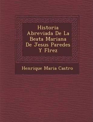 Libro Historia Abreviada De La Beata Mariana De Jesus Par...