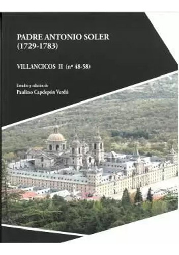 Padre Antonio Soler. Villancicos Ii (nº 48-58) -   - *