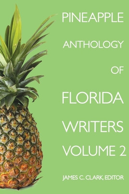 Libro Pineapple Anthology Of Florida Writers, Volume 2 - ...