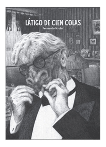 Libro Latigo De Cien Colas. /063