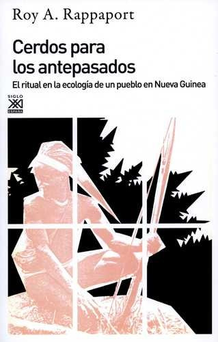 Libro Cerdos Para Los Antepasados. El Ritual En La Ecología