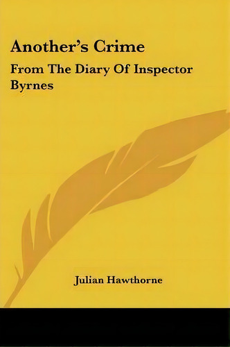 Another's Crime, De Julian Hawthorne. Editorial Kessinger Publishing, Tapa Blanda En Inglés