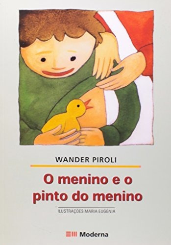 Libro Menino E O Pinto Do Menino, O De Moderna - Paradidatic