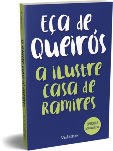 A Ilustre Casa De Ramires - Eça De Queirós, De De Queirós, Eça. Editora Via Leitura, Capa Mole