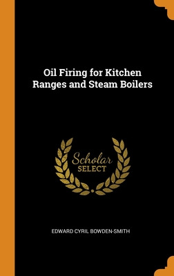 Libro Oil Firing For Kitchen Ranges And Steam Boilers - B...